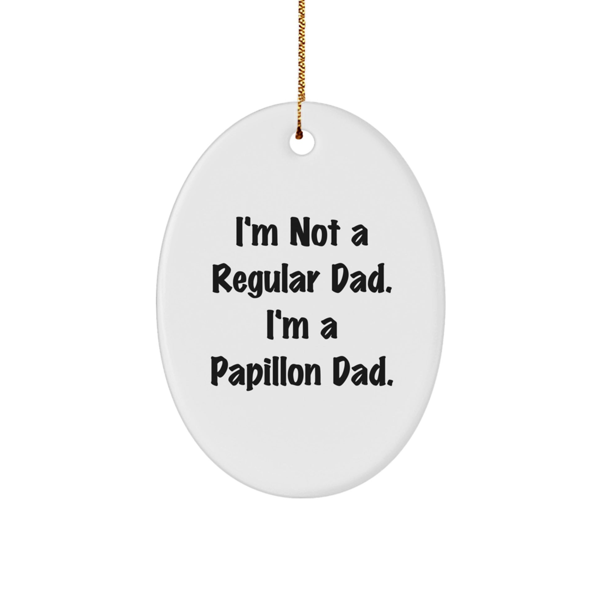 Papillon Dog Oval Ornaments Funny Christmas Unique Gifts for Dad from Men - Image 1