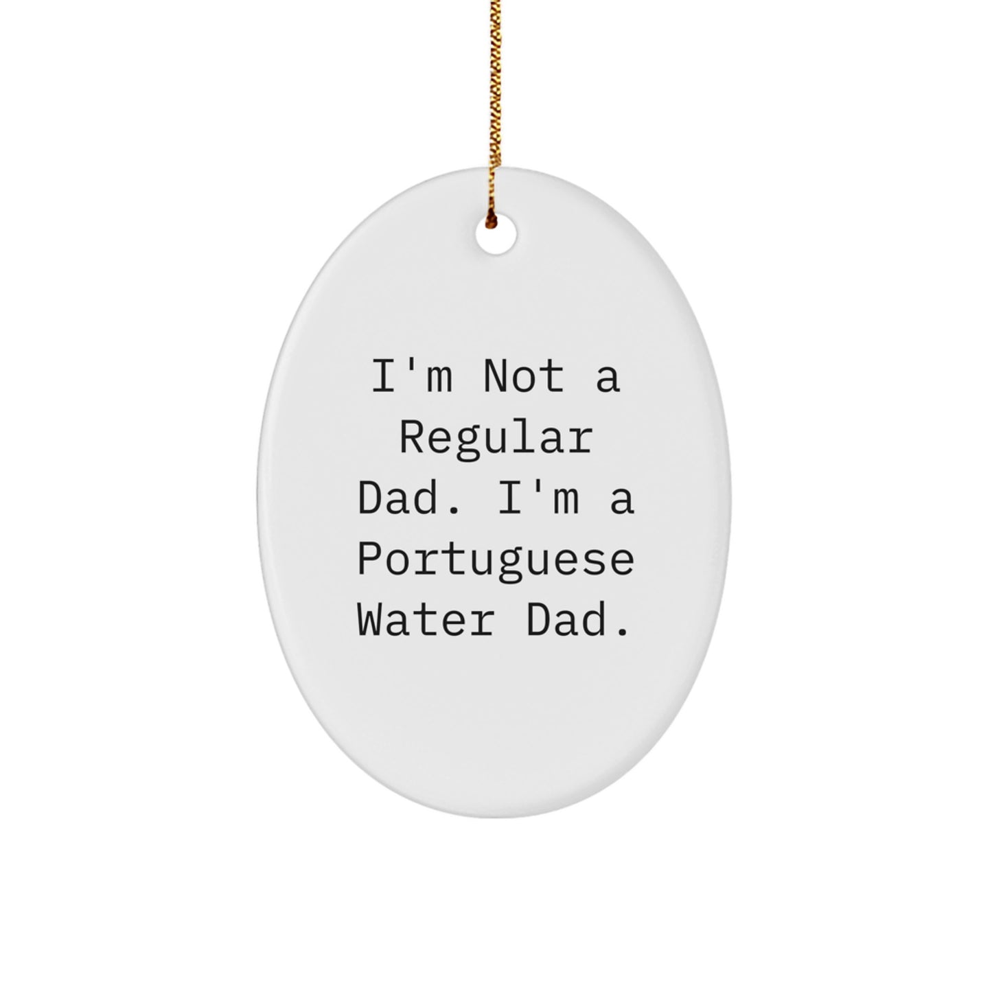 Funny Portuguese Water Dog Dad Gifts for Christmas - Oval Ornament - Image 1