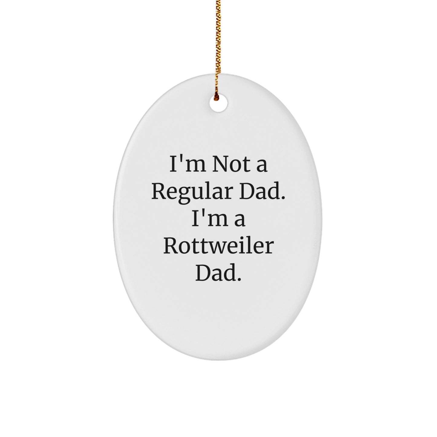 Funny Rottweiler Dad Oval Ornament Gifts for Men from Family for Christmas Unique Decorations - Image 1