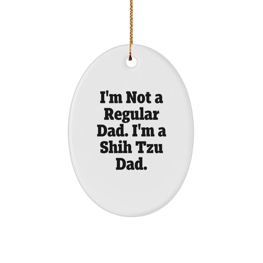 Funny Shih Tzu Dad Gifts, Oval Ornament, for Shih Tzu Dog Lover, Christmas Unique Gifts from Husband to Wife - Image 1