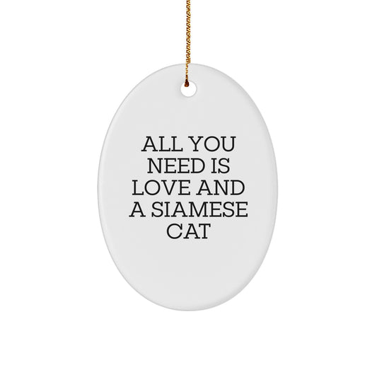 Siamese Cat Oval Ornament Gifts from Friends for Christmas - Inspirational Cat Lover Quote Decoration - Image 1