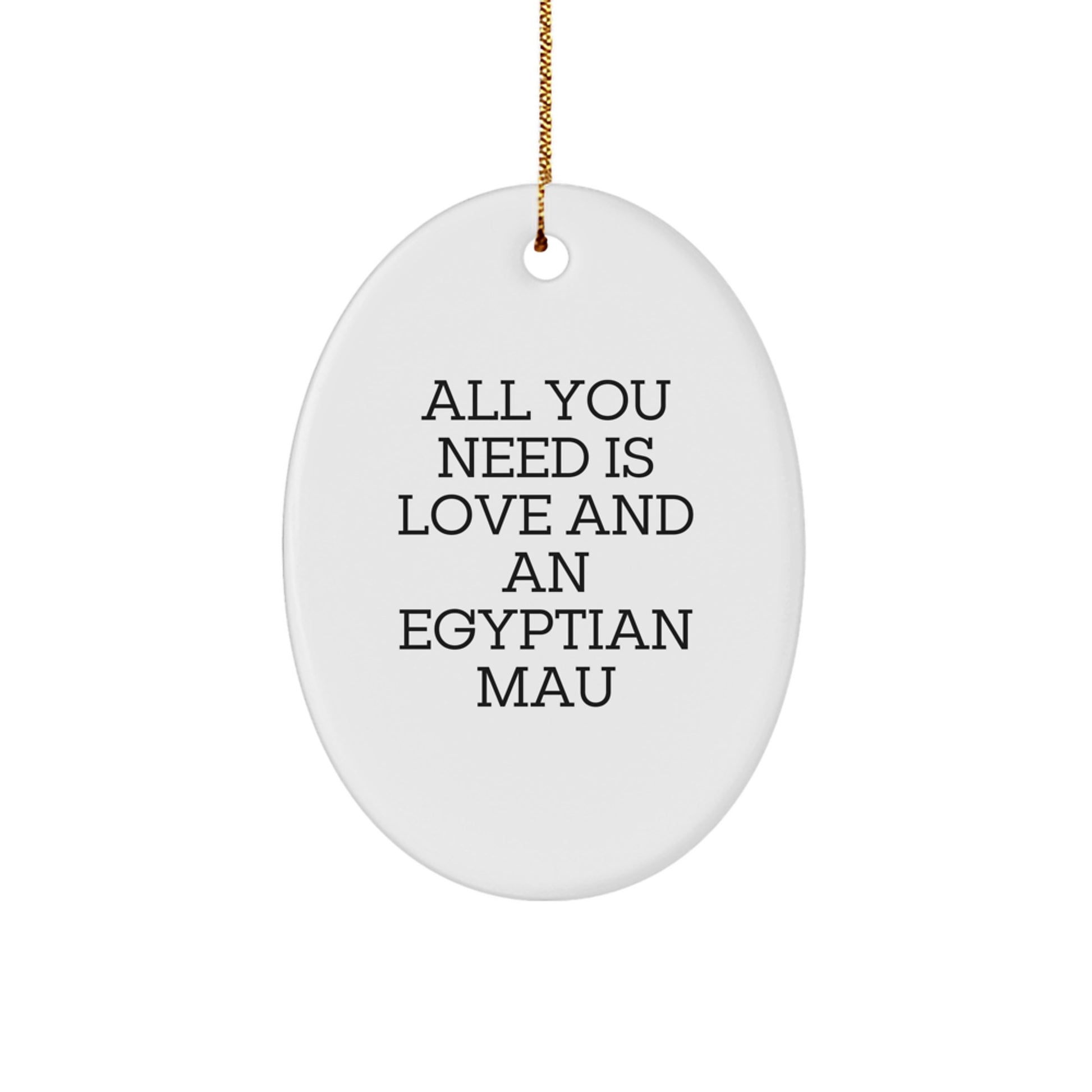 Egyptian Mau Cat Oval Ornament Gifts from Men, Women, Family to Egyptian Mau Cat Lovers on Christmas Unique Gift - Image 1