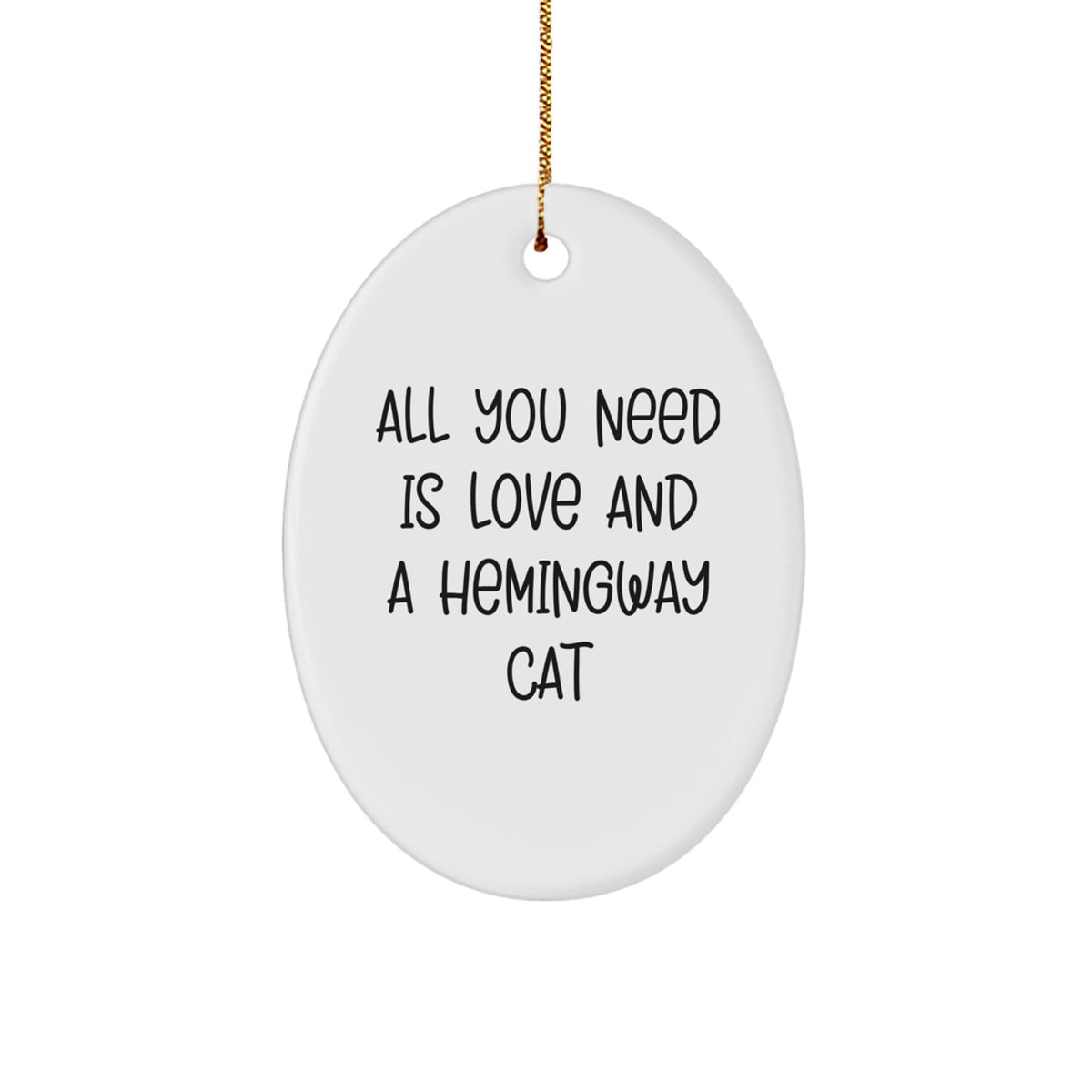 Funny Hemingway Cat Oval Ornaments Gifts from Men to Friends for Christmas - Image 1