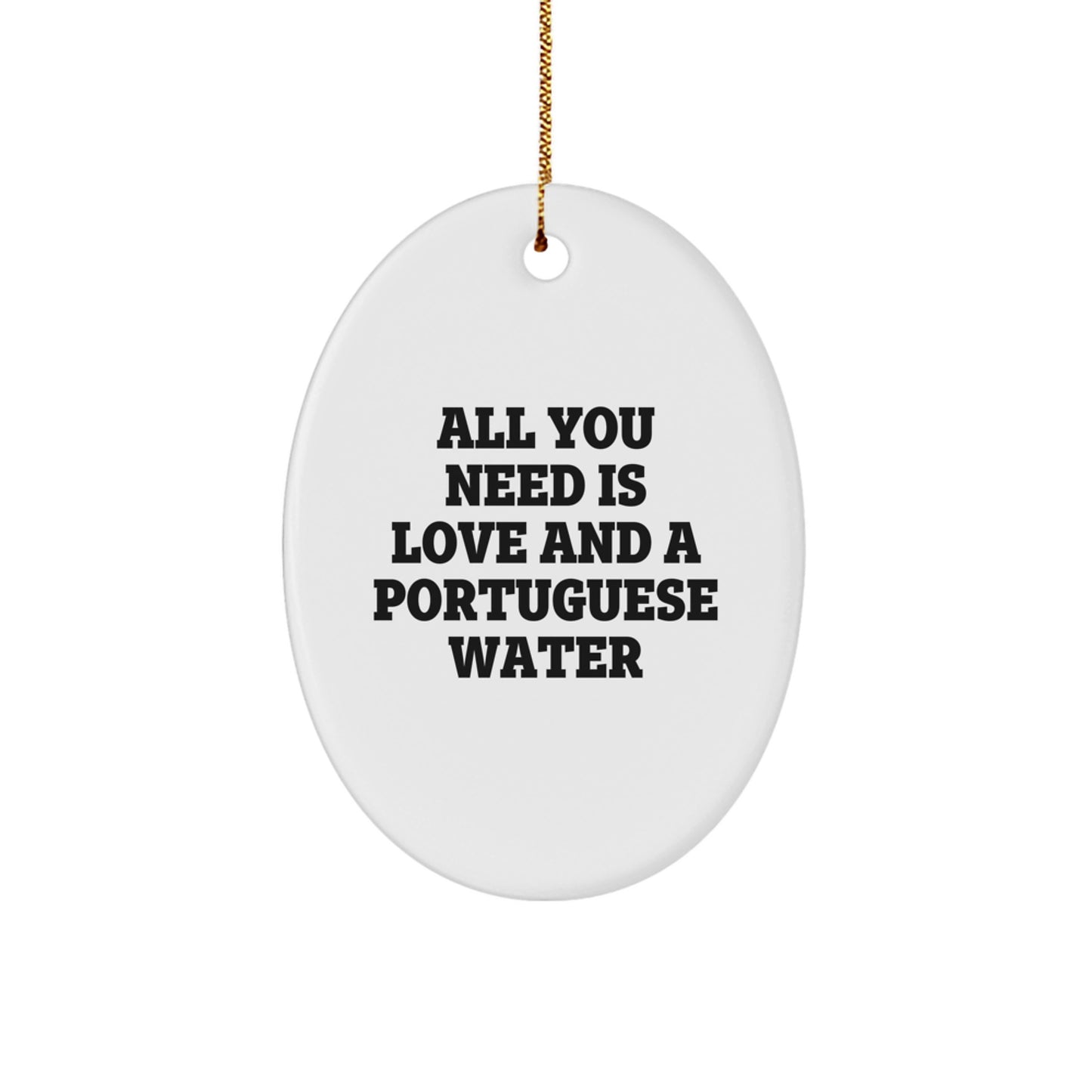 Funny Portuguese Water Dog Christmas Unique Gifts from Friends, Oval Ornament with Inspirational Quote, Portuguese Water Dog Lover Decorations for Home - Image 1