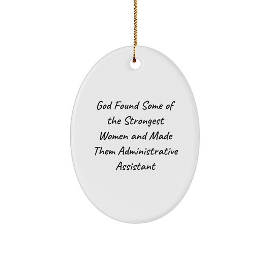 Funny Administrative Assistant Oval Ornament Gifts for Coworkers from Men - Unique Christmas Memorable Presents for Women, Office Decorations, Desk Accessories - Inspirational Quote - Image 1