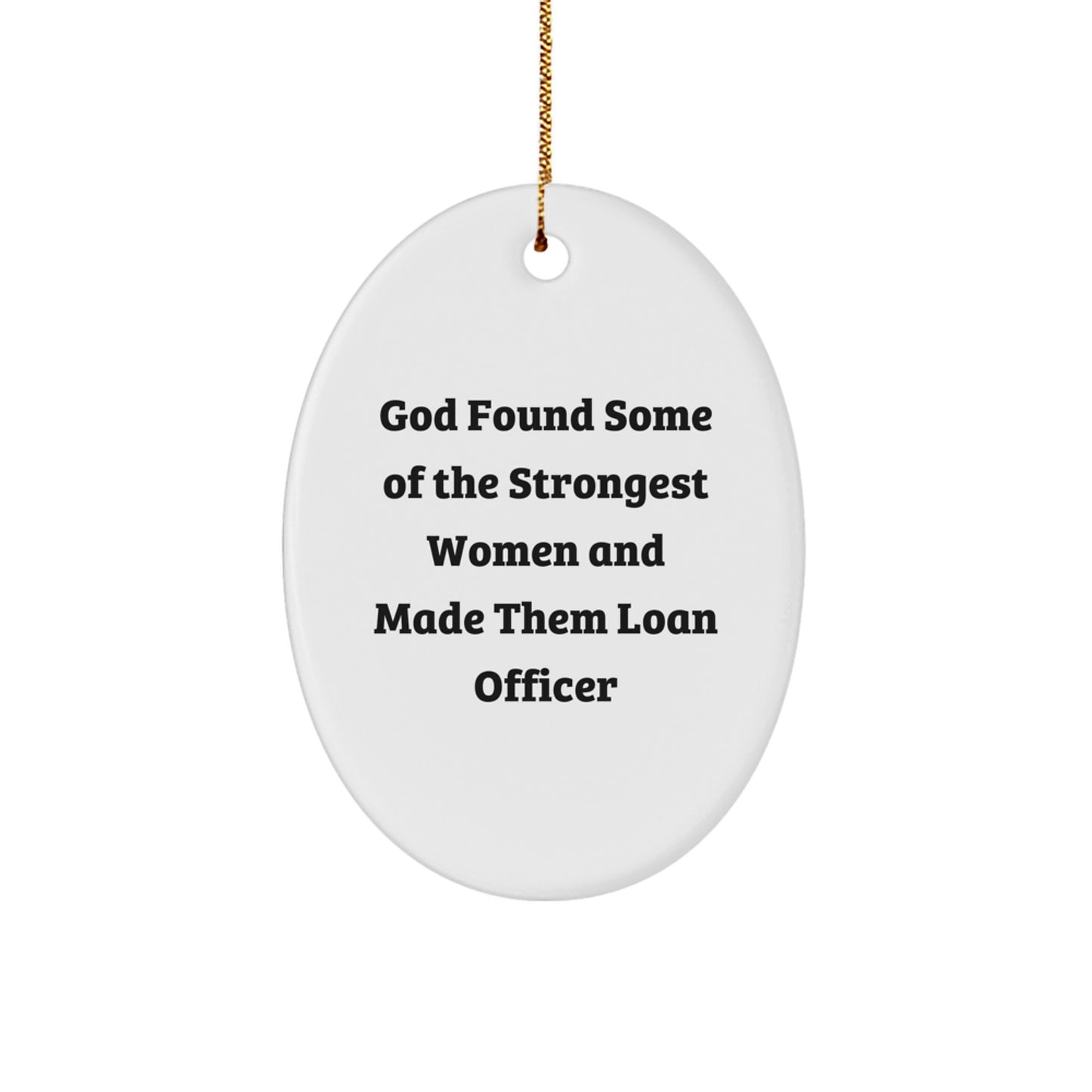For Him Loan Officer Keepsake Christmas Ornament Gift God Found - Image 1