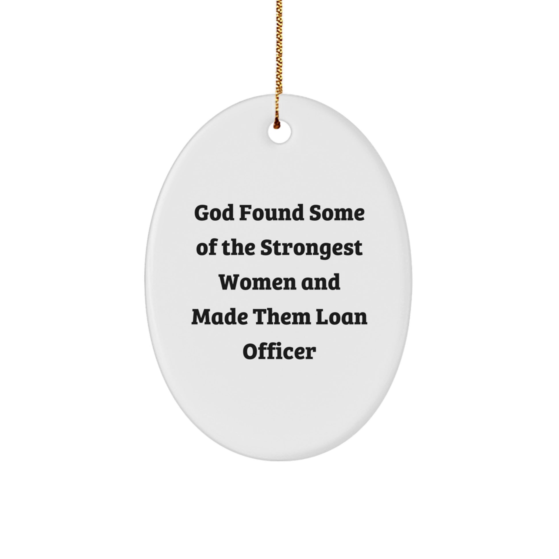 For Him Loan Officer Keepsake Christmas Ornament Gift God Found - Image 1