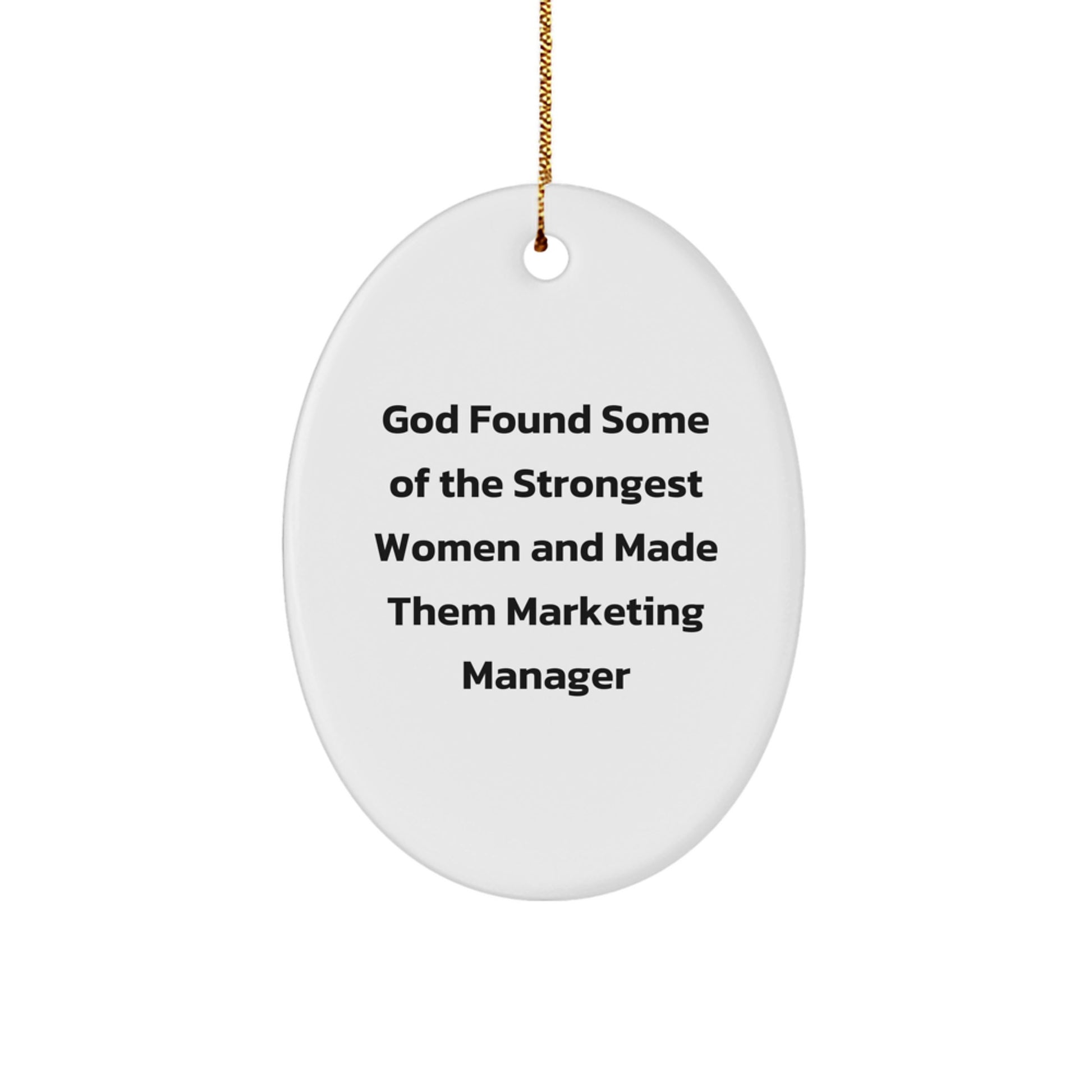 Funny Marketing Manager Gifts, Oval Ornament Quote, Christmas Unique Gifts from Friends for Marketing Manager - Image 1
