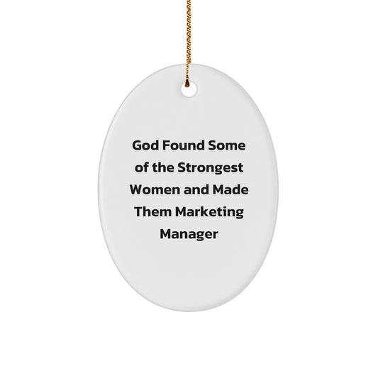 Funny Marketing Manager Gifts, Oval Ornament Quote, Christmas Unique Gifts from Friends for Marketing Manager - Image 1