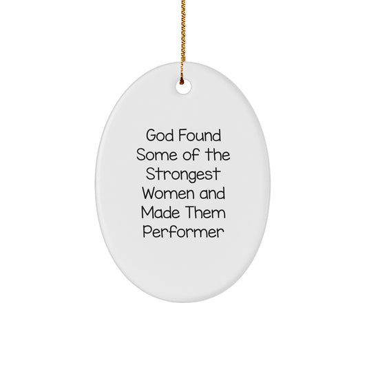Funny Performer Oval Ornament Gifts from Friends for Performer, Oval Ornament for Christmas Unique Gifts - Image 1