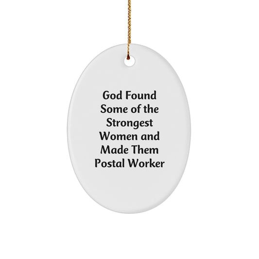 Funny Quote Postal Worker Oval Ornament Gifts from Family, Friends, Coworkers, or Men to Postal Worker, Women, or Coworkers for Christmas Unique Decorations - Image 1