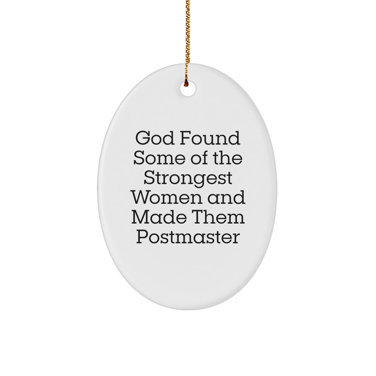 Funny Postmaster Gifts for Women, Oval Ornament Inspirational Quote, Gifts from Friends to Coworkers, Postmaster Christmas Unique Gifts - Image 1