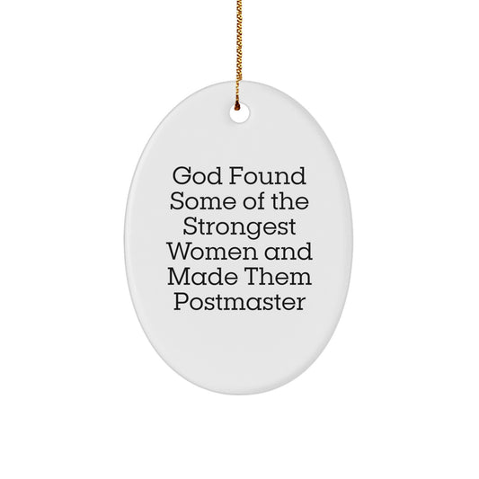 Funny Postmaster Gifts for Women, Oval Ornament Inspirational Quote, Gifts from Friends to Coworkers, Postmaster Christmas Unique Gifts - Image 1