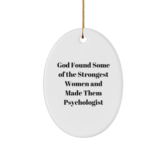 Funny Psychologist Oval Ornament Gifts from Women Friends for Christmas Unique - Image 1