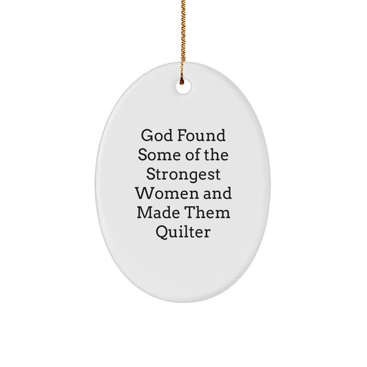 Quilter Oval Ornament Gifts from Men, Women, Friends, Coworkers, Family for Quilter, Women, Men, Friends, Coworkers, Family Funny Oval Shaped Decoration - Image 1
