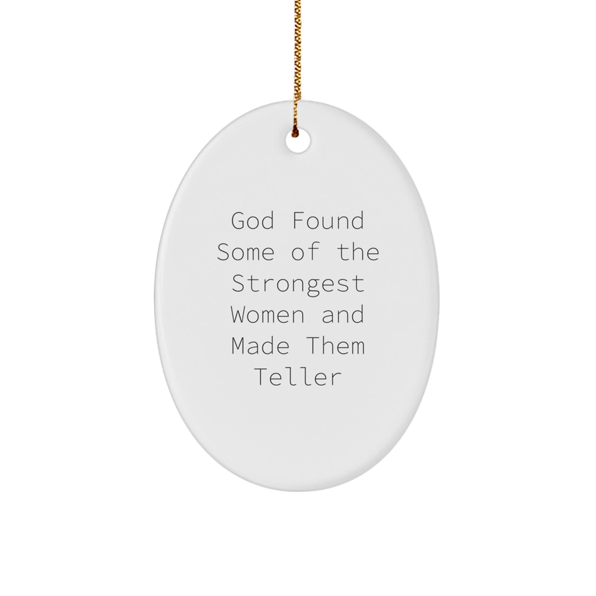Funny Teller Gifts from Women, Oval Ornament for Teller, Inspirational Christmas Unique Gifts - Image 1