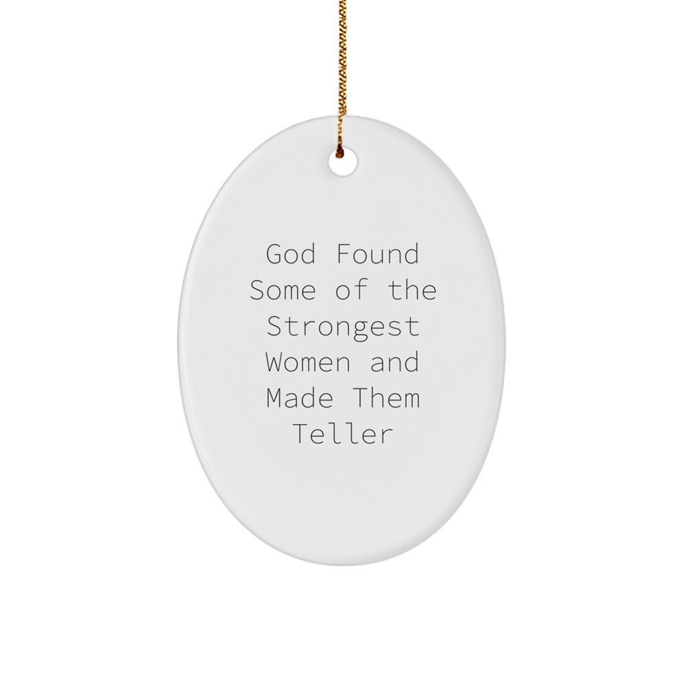 Funny Teller Gifts from Women, Oval Ornament for Teller, Inspirational Christmas Unique Gifts - Image 1