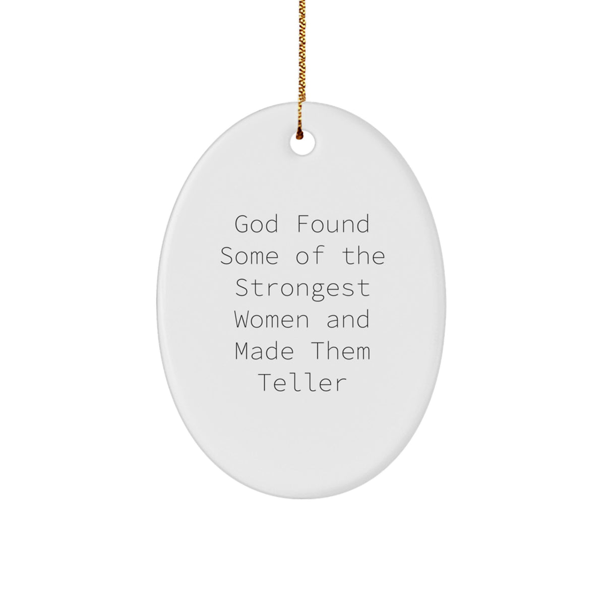Funny Teller Gifts from Women, Oval Ornament for Teller, Inspirational Christmas Unique Gifts - Image 1