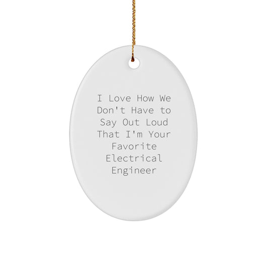 Funny Electrical Engineer Oval Ornament Gifts for Men from Friends at Christmas - Image 1