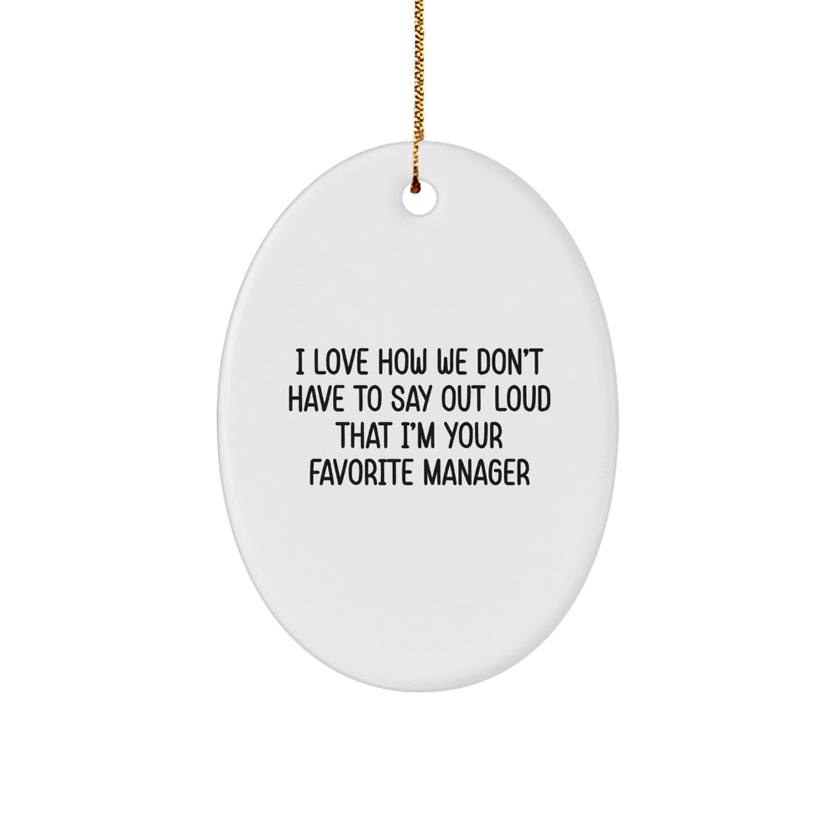 Funny Manager Oval Ornament Gifts from Friends to Manager for Christmas Unique - Image 1