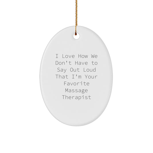 Funny Massage Therapist Gifts from Friends - Oval Ornament for Massage Therapist, Men, Women, Coworkers, Family - Image 1