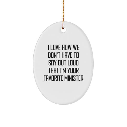Funny Minister Christmas Oval Ornament Gifts from Men to Their Favorite Minister - Image 1