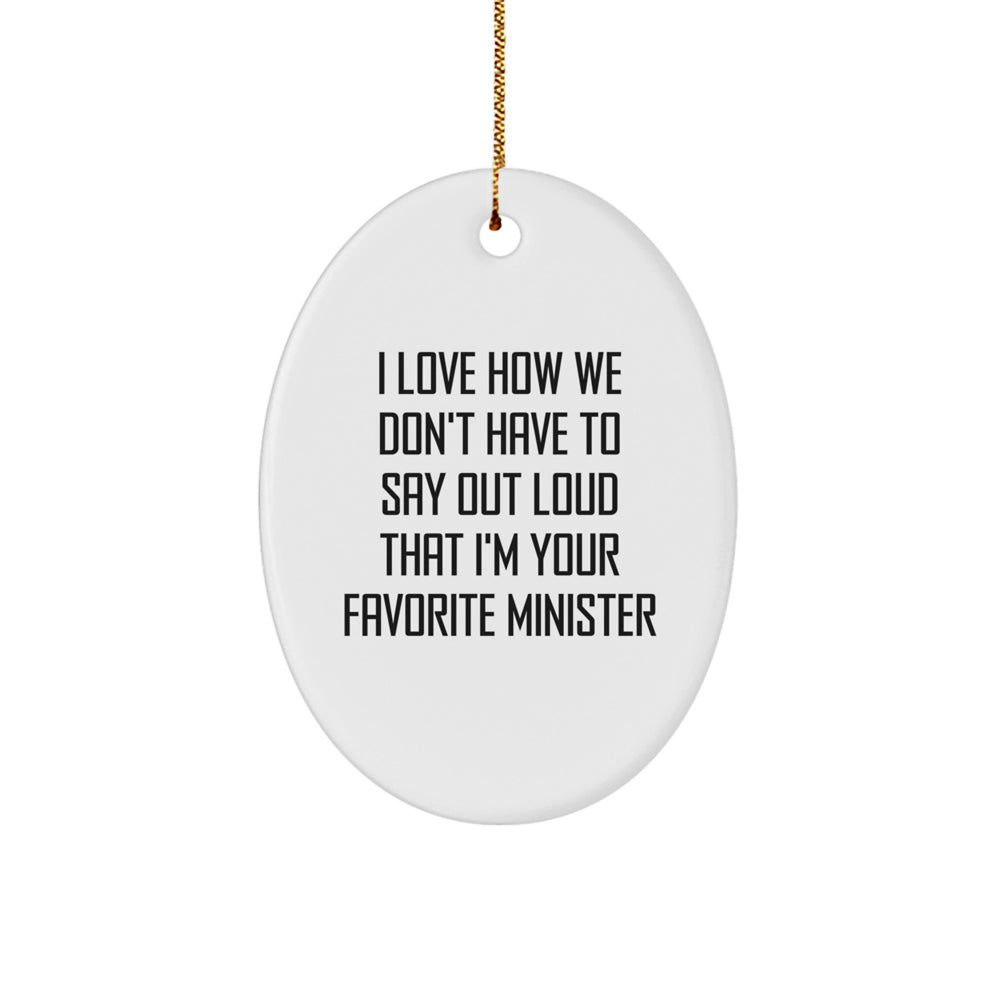 Funny Minister Christmas Oval Ornament Gifts from Men to Their Favorite Minister - Image 1