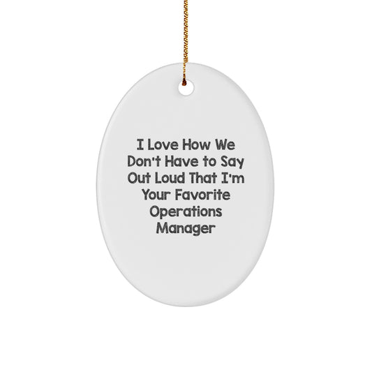 Funny Operations Manager Oval Ornament Gifts from Friends and Family Members, Oval Shaped White Christmas Unique Gifts for Him or Her, Operations Manager Appreciation Gift - Image 1