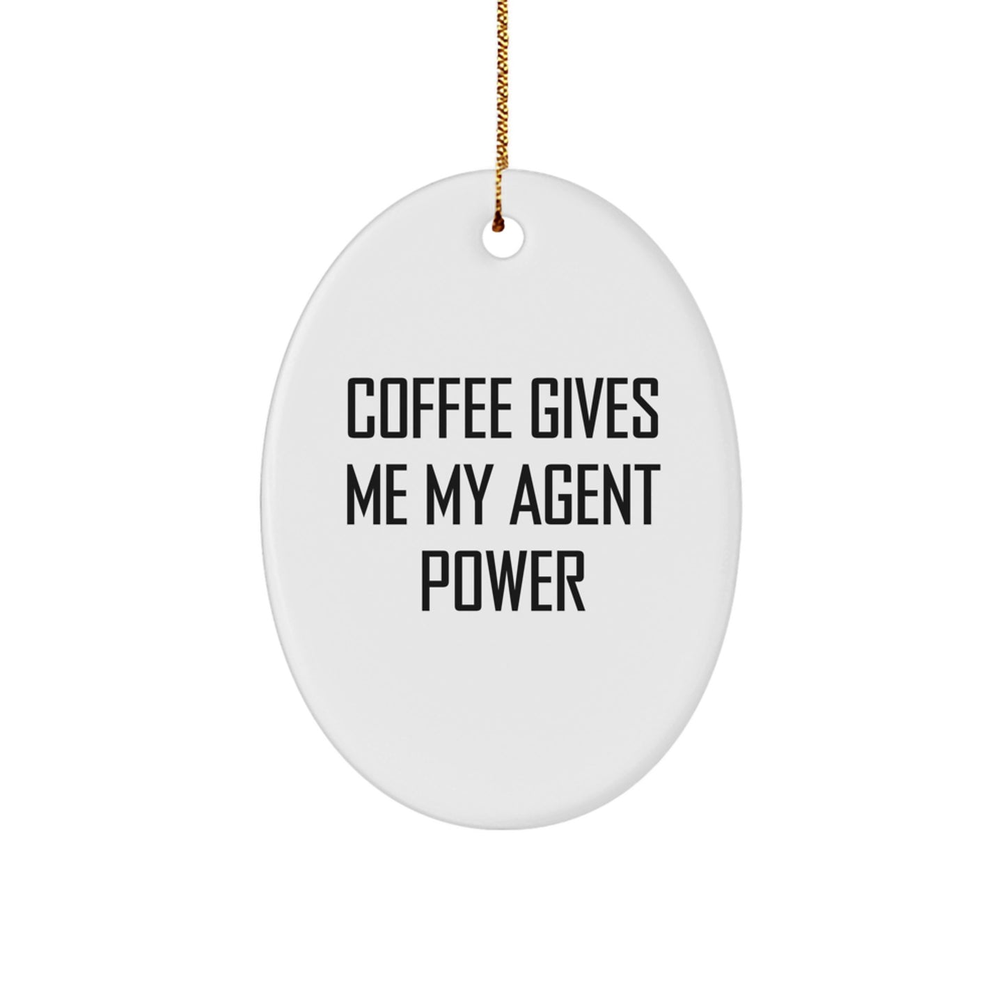 Funny Agent Oval Ornament, Christmas Unique Gifts for Agents, Agent Coffee Lovers - Image 1
