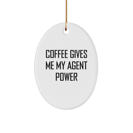 Funny Agent Oval Ornament, Christmas Unique Gifts for Agents, Agent Coffee Lovers - Image 1