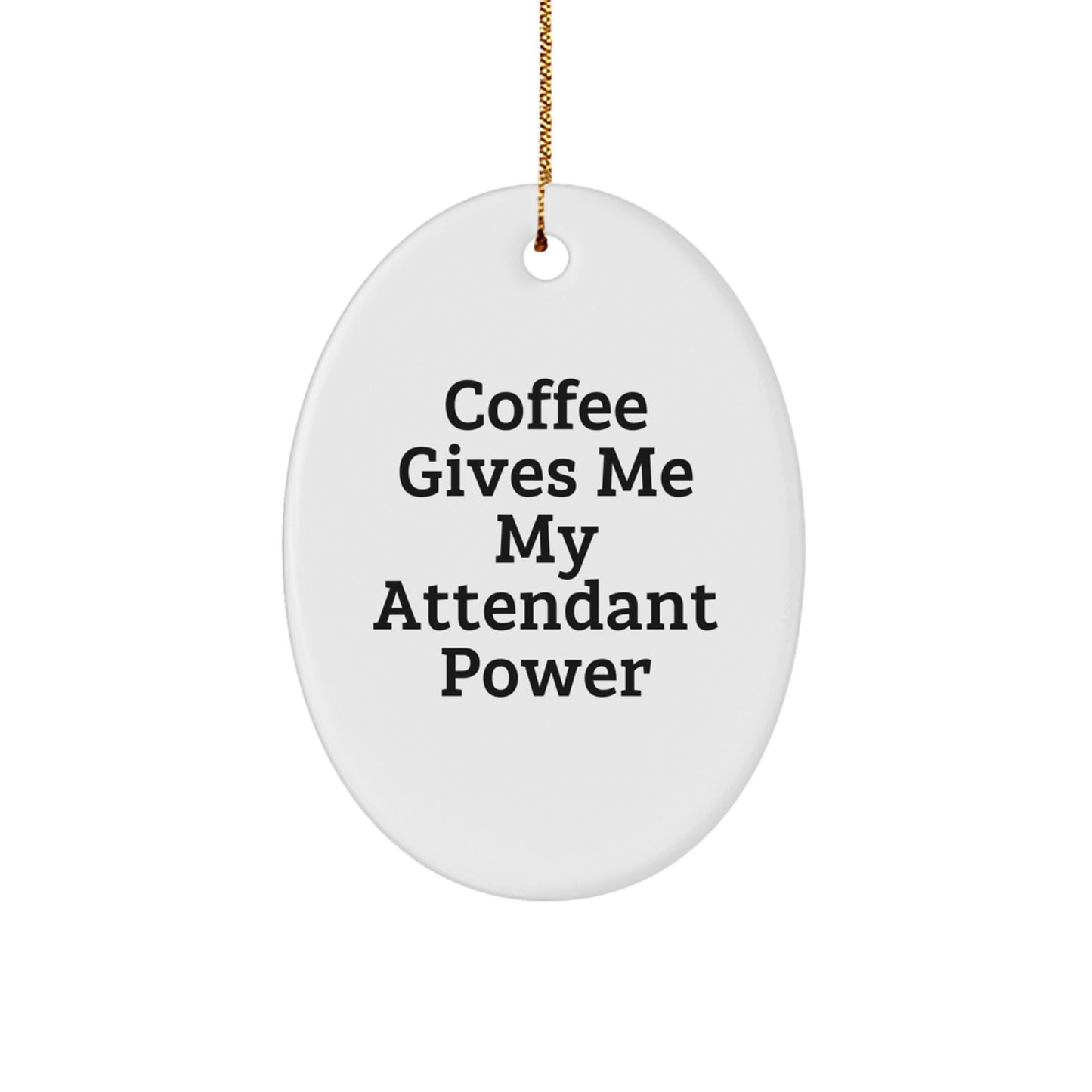 Funny Attendant Gifts for Men Christmas Oval Ornaments from Friends - Image 1