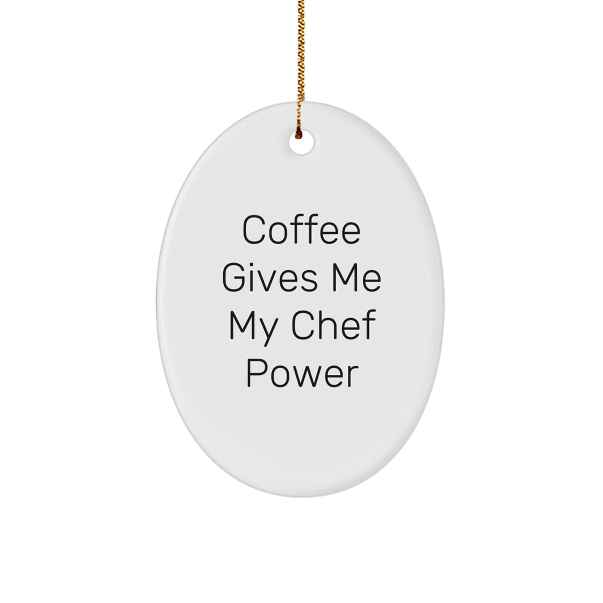 Funny Chef Oval Ornament Gifts from Friends for Christmas, Funny Chef Power, Oval Christmas Unique Gifts, Gifts for Chef Men - Image 1