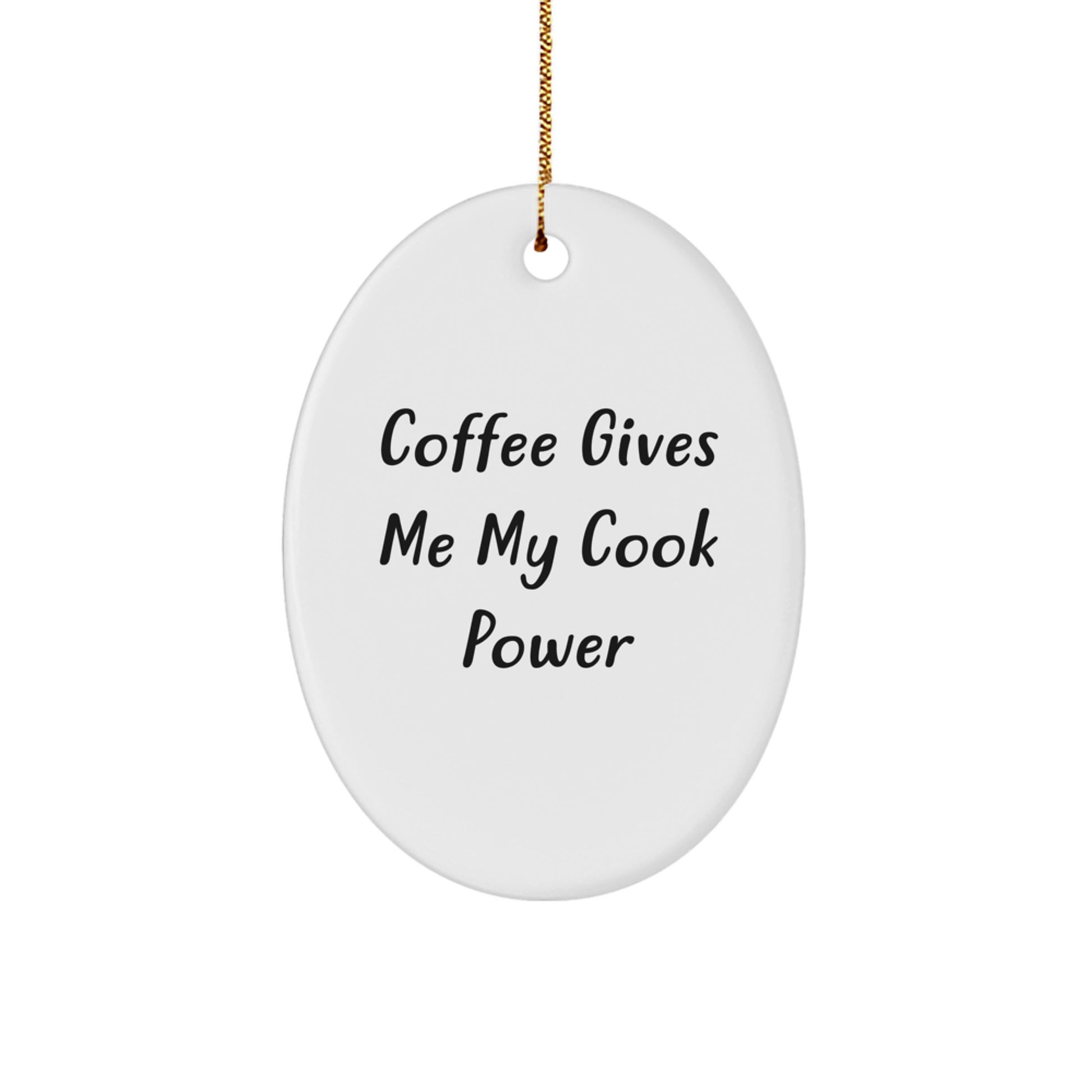 Funny Coffee Quote Oval Ornament for Cook Enthusiasts, Gifts from Family for Friends, Christmas Unique Decorations - Image 1