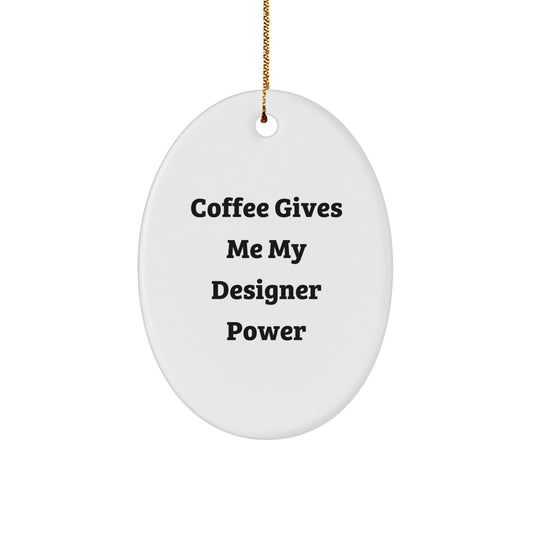 Funny Designer Gifts from Friends for Him - Oval Ornament Christmas Unique - Image 1