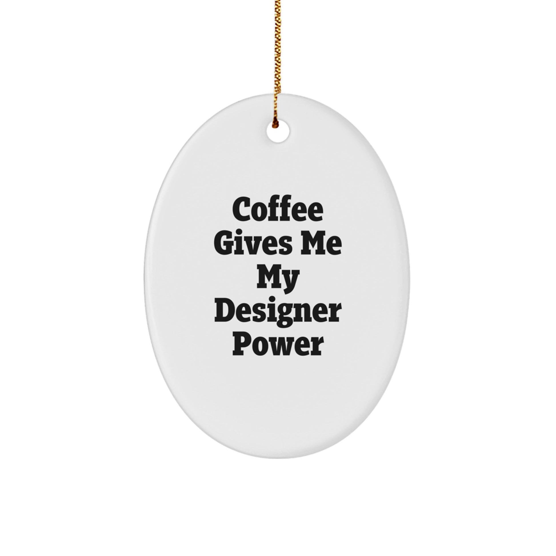 Funny Designer Gifts from Friends for Christmas Oval Ornament with Coffee Quote - Image 1