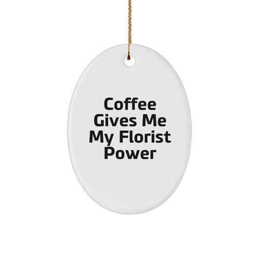 Funny Florist Gifts for Women from Men - Oval Ornament Christmas Unique - Image 1