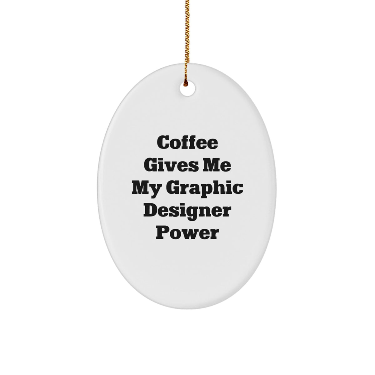 Graphic Designer Christmas Ornament Keepsake for Him Coffee Power Gift - Image 1