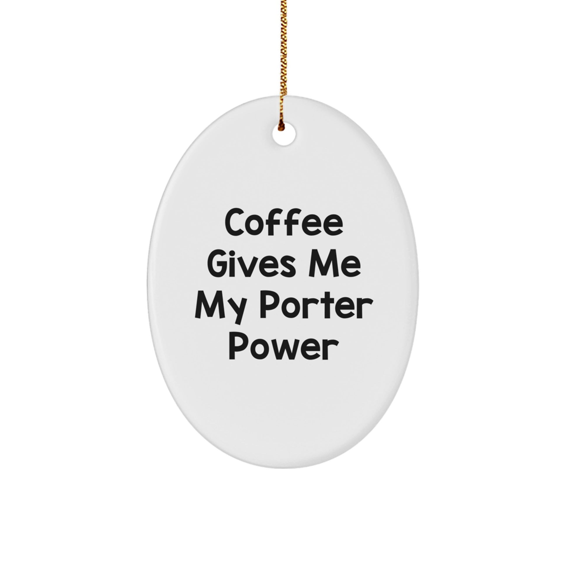 Christmas Unique Gift Porter Coffee Power Oval Ornament for Her Present - Image 1