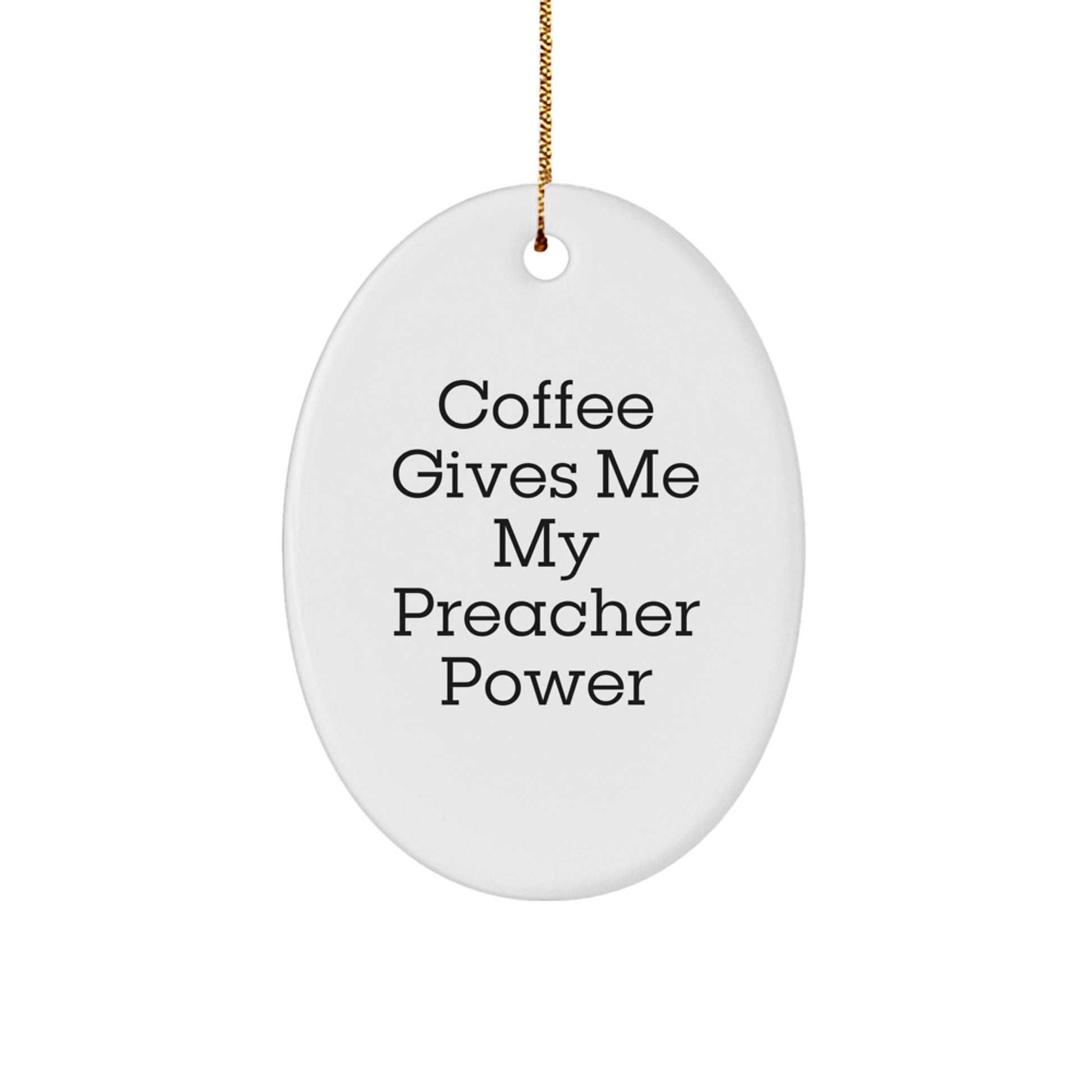 Preacher Oval Ornament Gifts from Friends and Family, Funny Oval Christmas Decor for Preacher Men, Oval Ornament for Christmas Unique Gifts - Image 1
