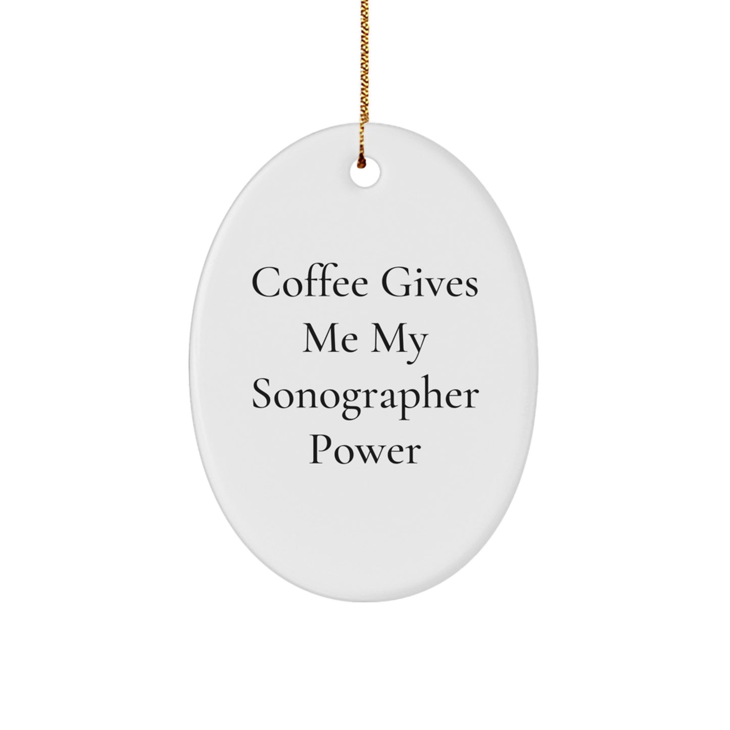 Sonographer Christmas Ornament for Him Keepsake Gift Coffee Gives Power - Image 1