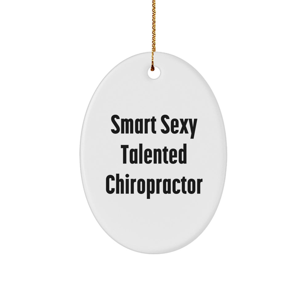 Smart Chiropractor Christmas Unique Gifts from Friends - Funny Oval Ornament for Chiropractor, Chiropractor Decorations, Chiropractor Gifts for Men, Chiropractor Women - Image 1