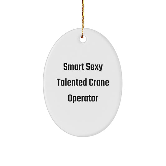 Funny Crane Operator Gifts from Friends - Smart Sexy Talented Christmas Unique Gifts for Men - Image 1