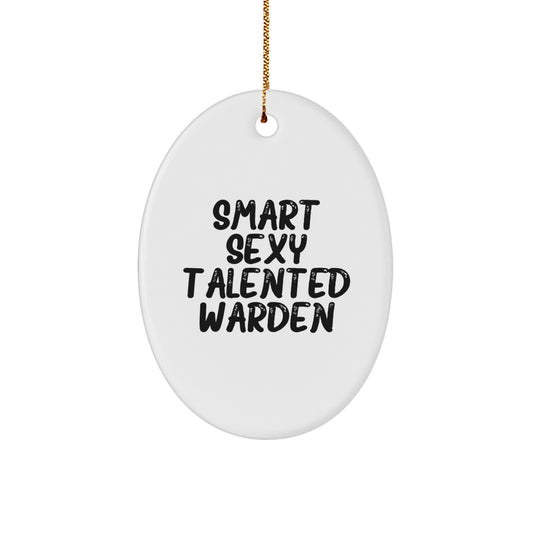 Smart Sexy Talented Warden Oval Ornament Gifts from Family for Warden Christmas Decorations - Image 1