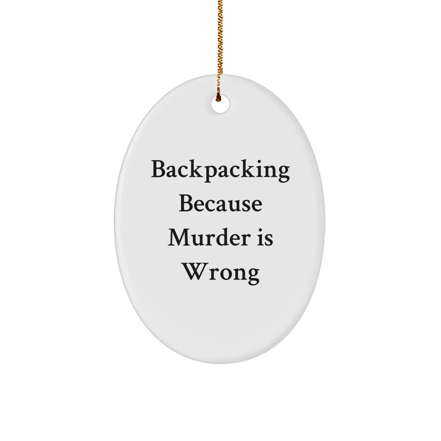 Funny Backpacking Oval Ornament for Christmas Unique Gifts from Friends to Family - Image 1