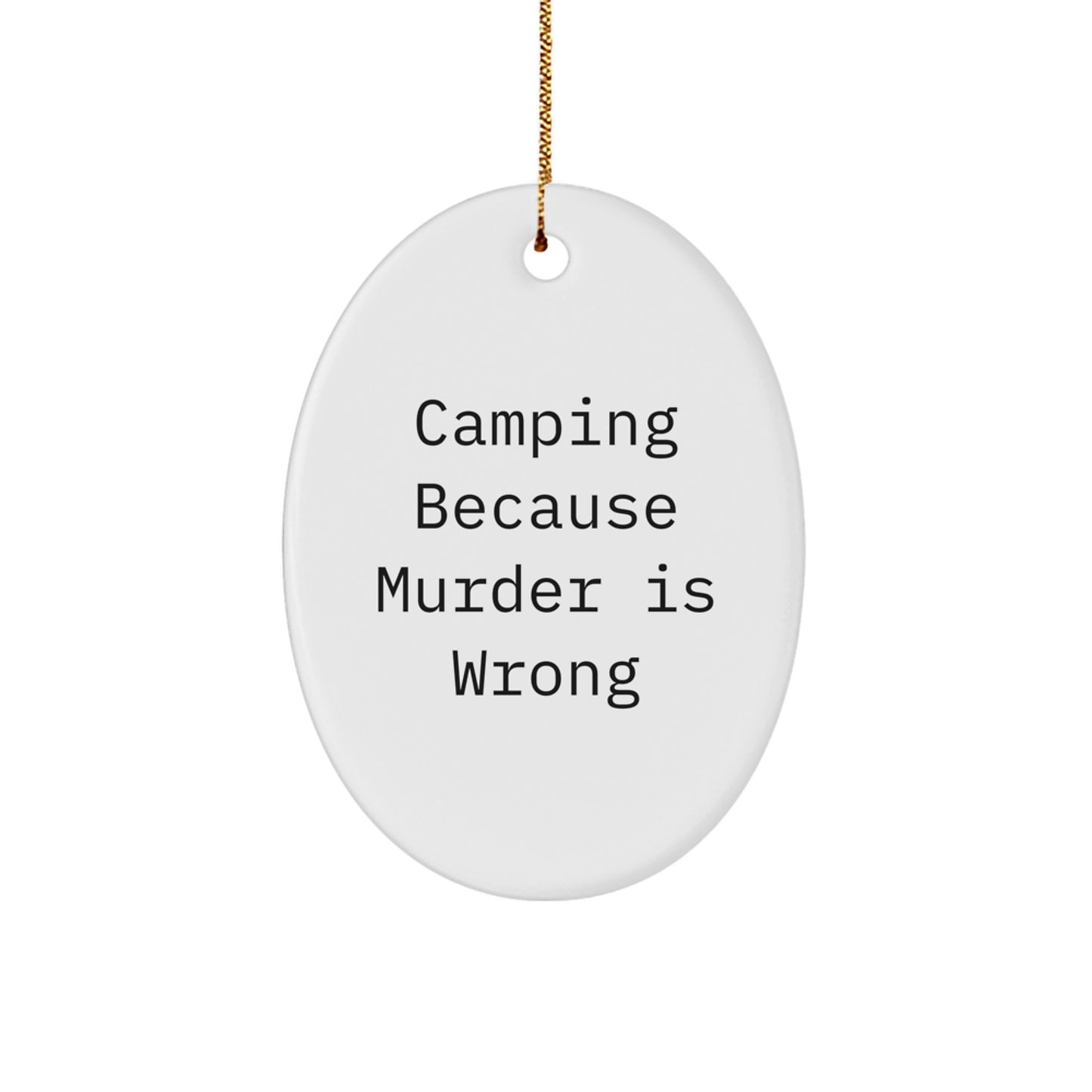 Cute Camping Oval Ornaments Funny Gift from Family to Camping Friends at Christmas Time - Image 1