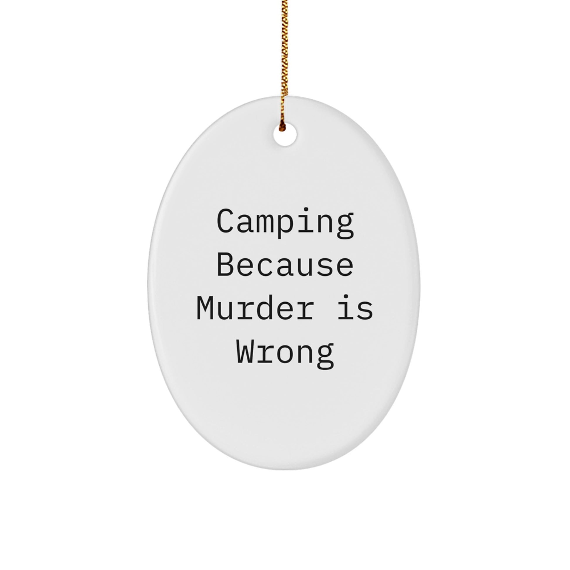 Cute Camping Oval Ornaments Funny Gift from Family to Camping Friends at Christmas Time - Image 1