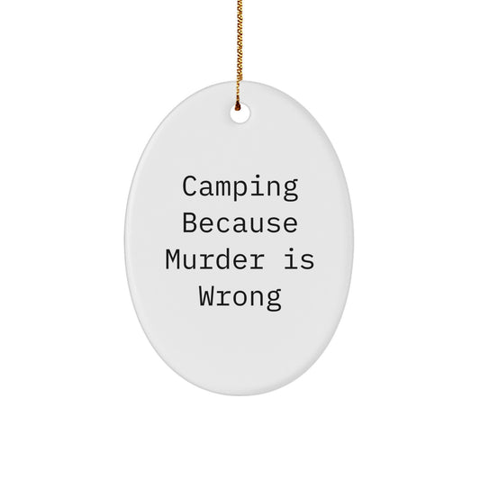 Cute Camping Oval Ornaments Funny Gift from Family to Camping Friends at Christmas Time - Image 1