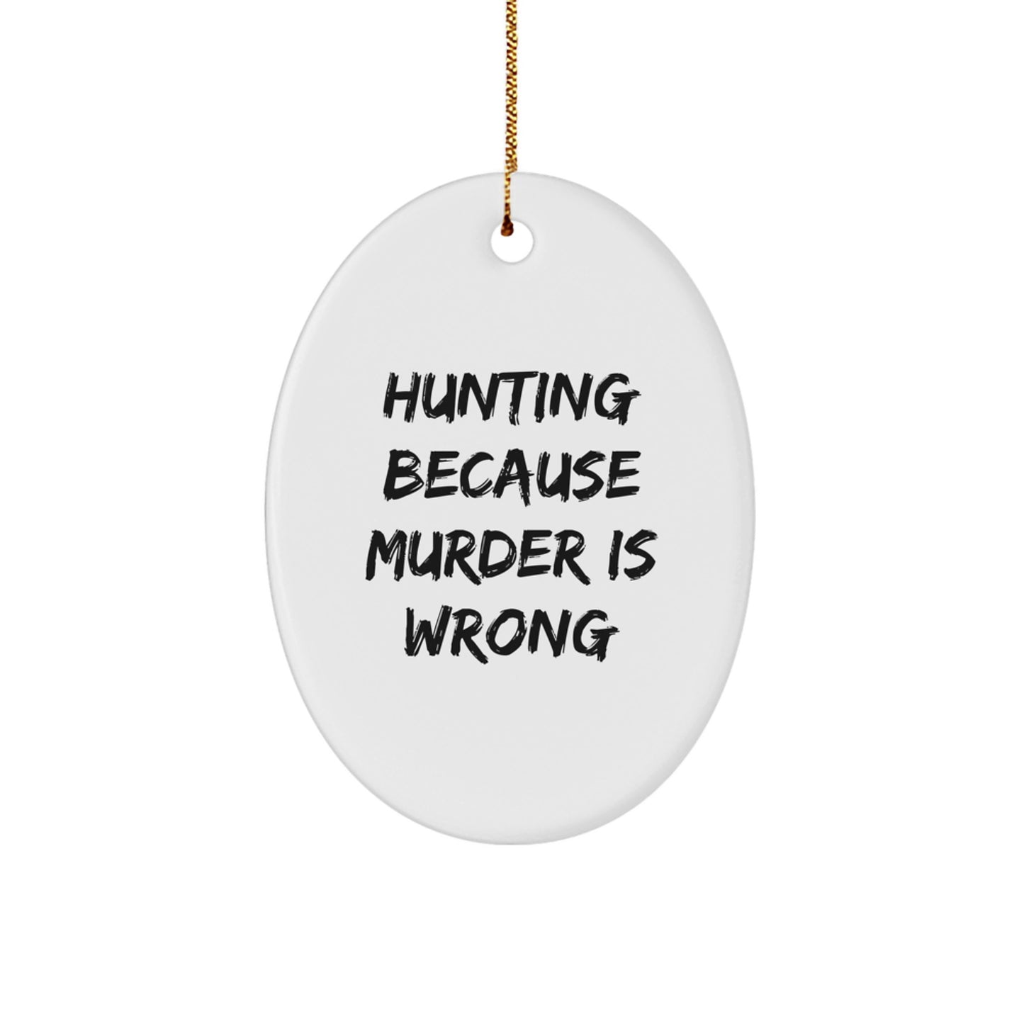 Funny Hunting Oval Ornament Gifts from Friends for Christmas Holiday Decor - Image 1