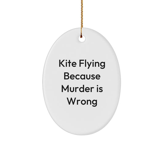 Kite Flying Oval Christmas Ornament Gift for Him Because Murder Is Wrong - Image 1