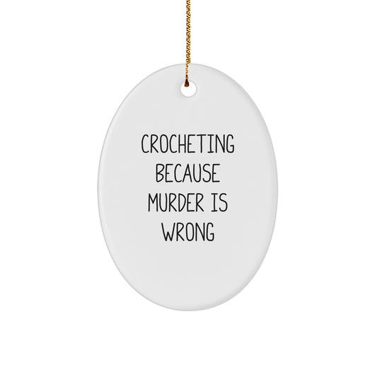 Funny Crocheting Oval Ornament Gifts from Friends for Christmas, Oval Ornaments for Crocheting Lovers, Crocheting Themed Gift Idea - Image 1